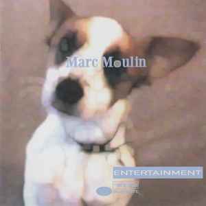 Entertainment - Marc Moulin