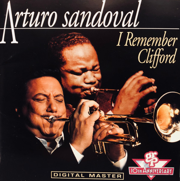 Album herunterladen Arturo Sandoval - I Remember Clifford