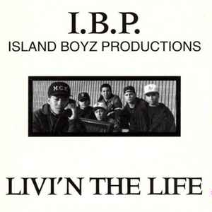 I.B.P. (3) - Livi'n The Life