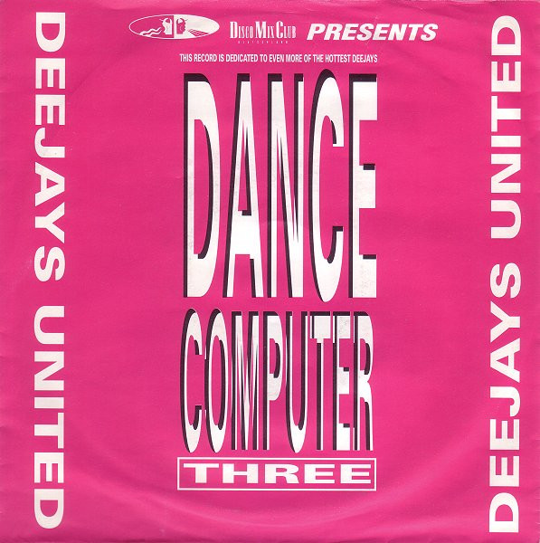 Deejays United – Dance Computer Three (1990, Vinyl) - Discogs