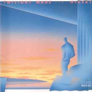 西城秀樹 = Hideki – Twilight Made... (1985, CD) - Discogs