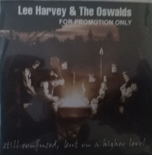 Album herunterladen Lee Harvey & The Oswalds - Still Confused But On A Higher Level