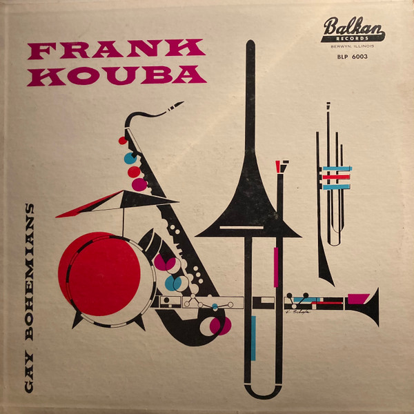 last ned album Frank Kouba And His Gay Bohemians - Frank Kouba And His Gay Bohemians