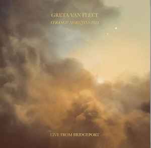 Greta Van Fleet – Strange Horizons 2021: Live From Nashville (2022 ...