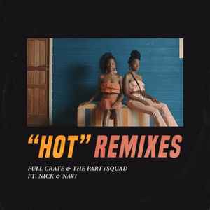 Full Crate - Hot (Remixes) album cover