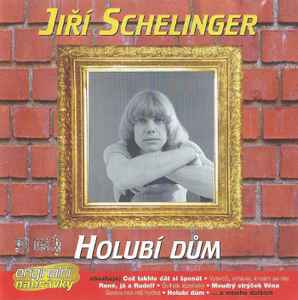 Jiří Schelinger - Holubí Dům album cover
