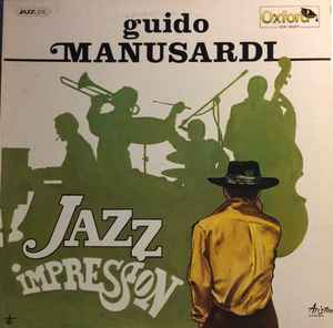 Guido Manusardi – Jazz Impression (1976, Vinyl) - Discogs