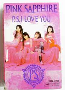 Pink Sapphire – P.S. I Love You (1990, Cassette) - Discogs