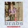 Brads* - Live In Copenhagen '81