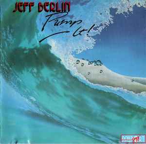 Jeff Berlin - Pump It! album cover
