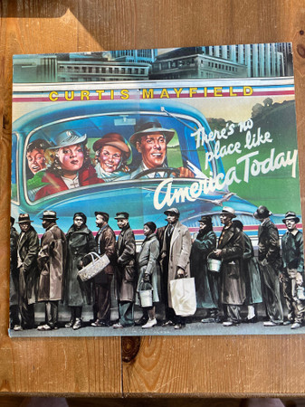 Curtis Mayfield – There's No Place Like America Today (1975, Vinyl 