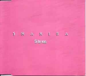 Shakira - Si Te Vas album cover