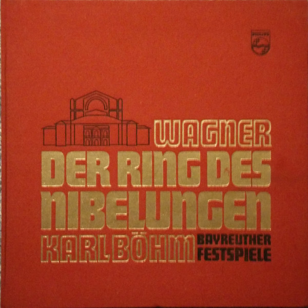 Wagner - Karl Böhm – Der Ring Des Nibelungen - Bayreuther