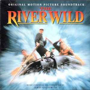 Jerry Goldsmith - The River Wild (Original Motion Picture Soundtrack)