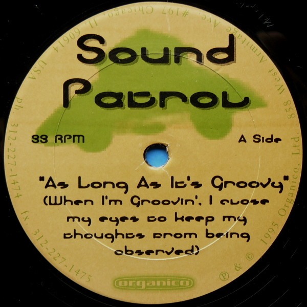 Sound Patrol – As Long As It's Groovy (1995, Vinyl) - Discogs