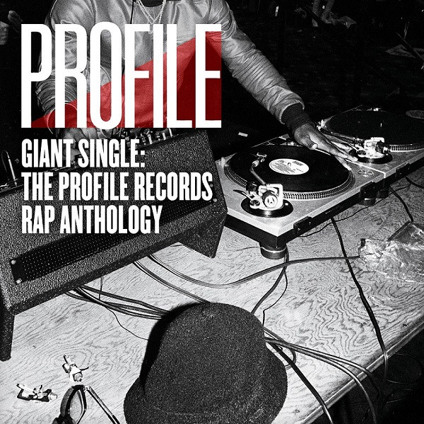 Giant Single: The Profile Records Rap Anthology (2012, CD) - Discogs
