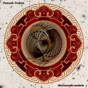 Demorph Desform - Allotriomorphic Mandorla album cover