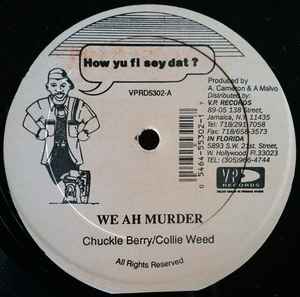 Chuckleberry - We Ah Murderer / Brag And Boast album cover