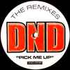 DND* - Pick Me Up (The Remixes)