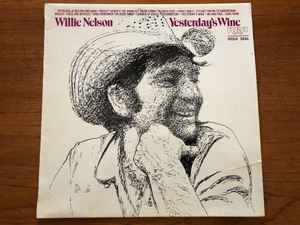 Willie Nelson – Yesterday's Wine (Vinyl) - Discogs