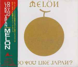 Melon – Do You Like Japan? (1990, CD) - Discogs