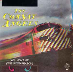 The Comsat Angels - You Move Me (One Good Reason) album cover
