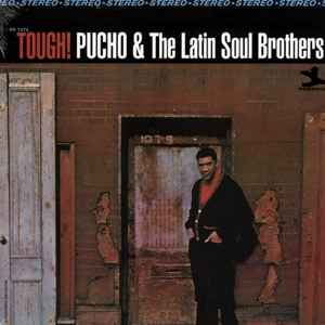 Pucho & The Latin Soul Brothers – Tough! (1966, Vinyl) - Discogs