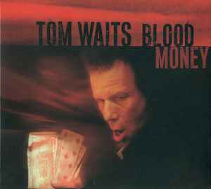 Blood Money - Tom Waits