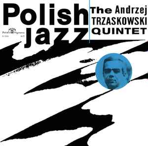 Polish Jazz Vol. 4 - The Andrzej Trzaskowski Quintet