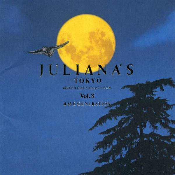 Juliana's Tokyo Vol. 8 (Rave Generation) (1994, CD) - Discogs