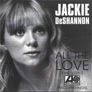 Jackie DeShannon - All The Love (The Lost Atlantic Recordings)