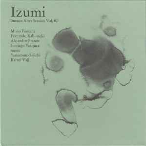 Juan Carlos Fontana - Izumi  (Buenos Aires Session Vol. #2) album cover