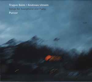 Trygve Seim - Purcor (Songs For Saxophone And Piano)