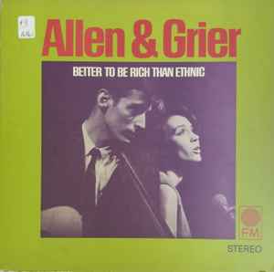 Allen & Grier - Better To Be Rich Than Ethnic album cover