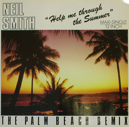last ned album Neil Smith - Help Me Through The Summer The Palm Beach Remix