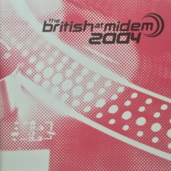 Album herunterladen Various - The British at MIDEM 2004
