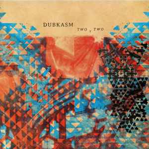 Dubkasm - Two x Two