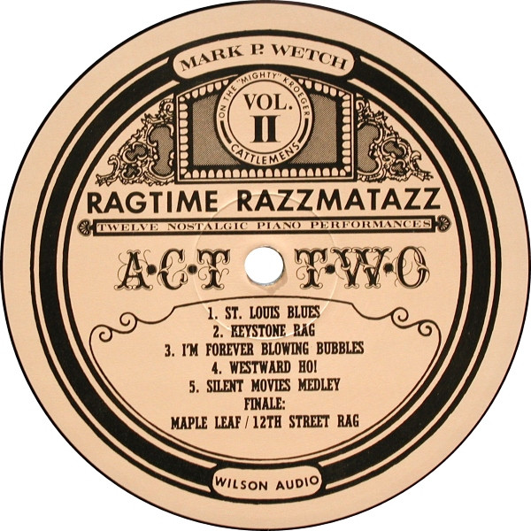 ladda ner album Mark P Wetch - Ragtime Razzmatazz Vol II Twelve Nostalgic Piano Performances