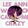 Lee Ann Womack - Call Me Crazy