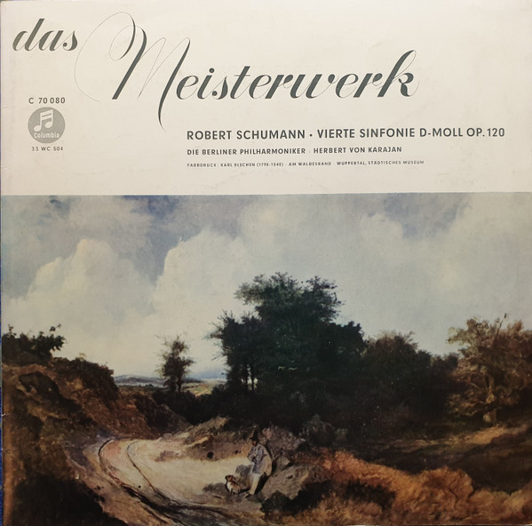 Album herunterladen Herbert von Karajan, Berliner Philharmoniker, Robert Schumann - Robert Schumann Vierte Sinfonie d moll Op 120