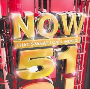 Now That's What I Call Music! 51 - Various