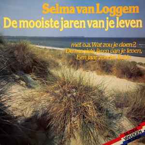 Selma van Loggem - De Mooiste Jaren Van Je Leven album cover