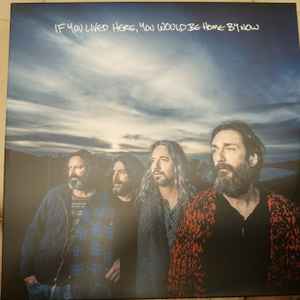 If You Lived Here, You Would Be Home By Now - The Chris Robinson Brotherhood