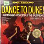 Cover of Dance To Duke! His Piano And Orchestra At The Bal Masque, 1964, Vinyl