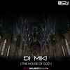 DJ Miki* - The House Of God