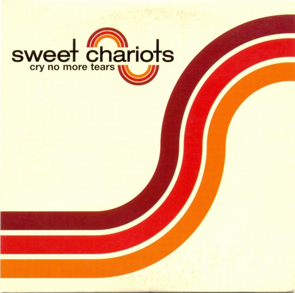 SWEET CHARIOTS - Cry No More Tears - CD