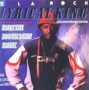 T La Rock – Lyrical King (From The Boogie Down Bronx) (2007, CD