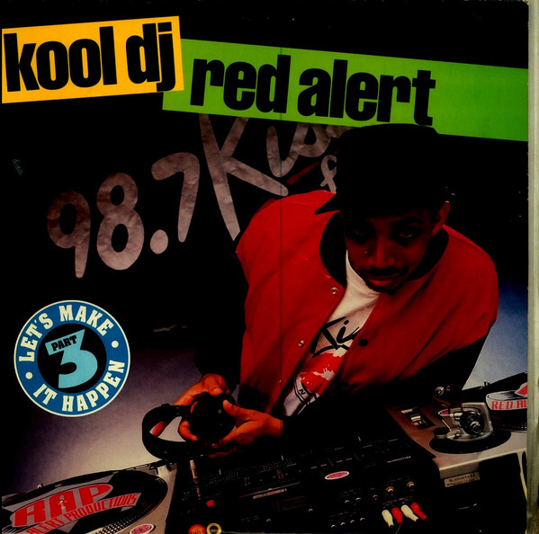 Kool DJ Red Alert - (Part 3) Let's Make It Happen | Releases | Discogs