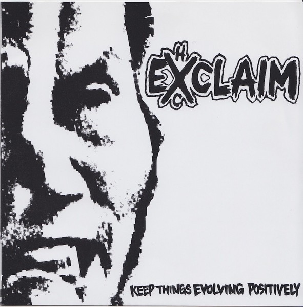 Exclaim - Keep Things Evolving Positively | Releases | Discogs