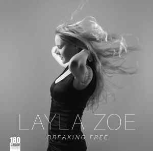 Breaking Free - Layla Zoe